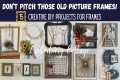 15 DIY HOME DECOR PROJECTS USING OLD