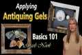 Antiquing Gel Basics 101 | Transform