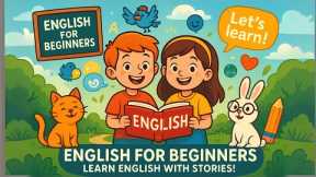 Learn English with Stories for Beginners 🌟 | Fun Kids Adventure & Easy Conversations (A1–A2)