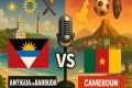 Antigua and Barbuda vs Cameroon: