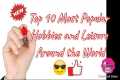 Top 10 Most Popular Hobbies and
