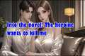 Into the novel: The heroine wants to