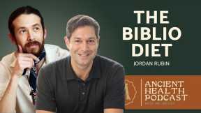 421: The Biblio Diet | Jordan Rubin