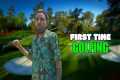 JayDee Goes Golfing For The First Time