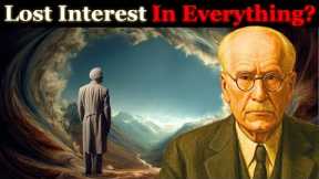 Why You LOST INTEREST In Your Hobbies After Awakening | Carl Jung