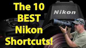 The 10 BEST Nikon Shortcuts Ever!