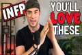5 Hobbies INFPs Love (But Aren't