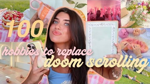100 hobbies + things to do instead of doom scrolling! (how to get off your phone & be present)