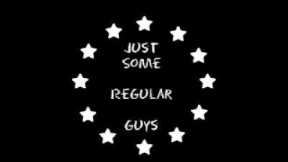 Just Some Regular Guys Podcast Ep. 1