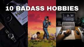 Badass Hobbies That Turn Boys Into Men (Life Changing Skills)