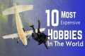 Top 10 Most Expensive Hobbies |