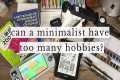 How to Have A Minimalist Life with