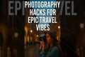 7 Street Photography Hacks for Epic