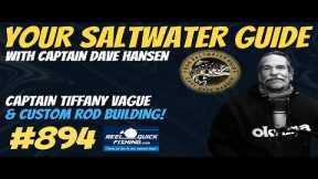 Custom Fishing Rods with Captain Tiffany Vague! #894