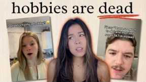 The Downfall of Fun Hobbies