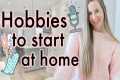 Hobbies To Try At Home in 2020 |