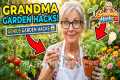 80 Grandama Garden Hacks  That Makr