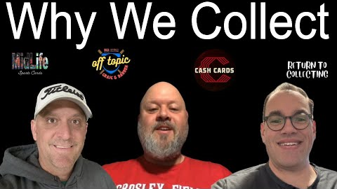 Why Collecting Cards Is More Than A Hobby- Off Topic With @returntocollecting & @RobCashCards