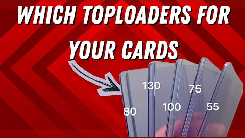 What toploaders you need for the latest TCGs and Sports cards