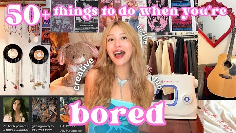 50+ THINGS TO DO when you're bored!! (stop doom scrolling) creative hobbies, aesthetic diys, & more