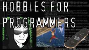 Hobbies For Programmers