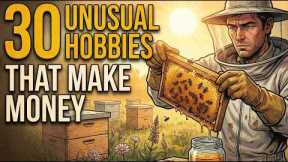 30 Hobbies That Actually Make Money