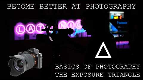 Get better at Photography   The Exposure Triangle
