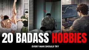 20 BADASS HOBBIES OF MEN