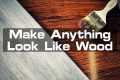 Make Anything Look Like Wood
