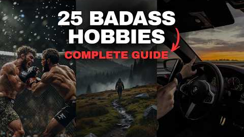 25 Badass Hobbies Every Man Should Try (Complete Guide)
