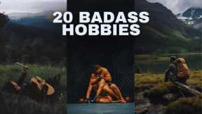 20 Badass Hobbies  Every Man Needs to Master (Build an Unbreakable Edge)
