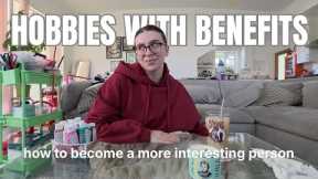 hobbies that will help you level up and change your life ✨