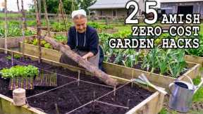 Amish 25 FREE Gardening Hacks You'll Wish You Knew Sooner