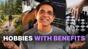 Pick One of These Hobbies… Your Life Won’t Be the Same