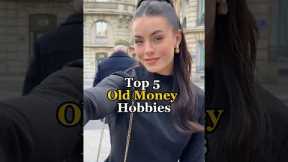 Top 5 Old Money Hobbies - Link For Old Money Clothing is in BIO! #oldmoney #stayclassy #elegance