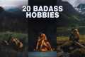 20 Badass Hobbies  Every Man Needs to 
