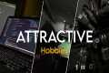 ATTRACTIVE Hobbies 101 for Guys