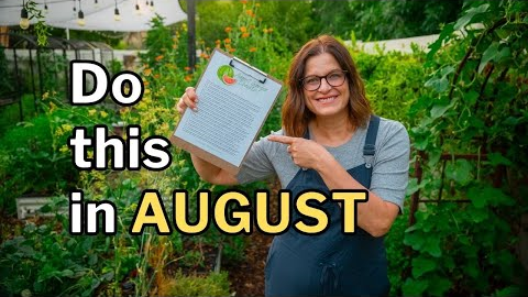 AUGUST GARDENING TIPS for Hot Climates
