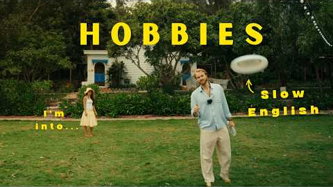 How to Speak About Your Hobbies in English (Slow and Clear)