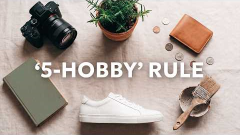 The Only 5 Hobbies You Actually Need