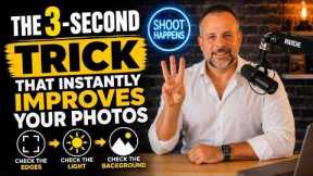 The 3-Second Trick That Instantly Improves Your Photos