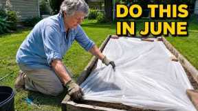 27 Garden Tasks You MUST Do In June