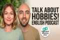 Learn Real Life English: My Hobbies