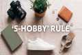 The Only 5 Hobbies You Actually Need