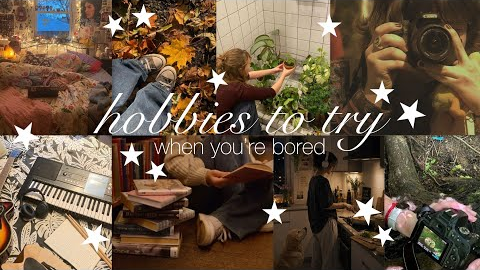 hobbies to try when you’re bored ⋆˙⟡