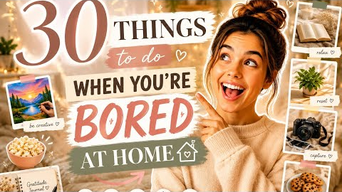 30 Things To Do When You're Bored At Home ✨(fun , productive & cozy ideas ) 