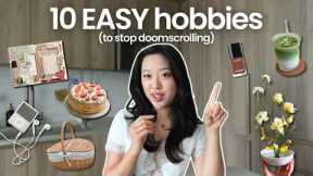 i'm bored but overstimulated | 10 low effort hobbies to get off your phone