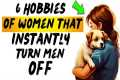 6 Least Attractive Hobbies For Women