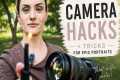 5 Easy Camera Hacks | Improve Your